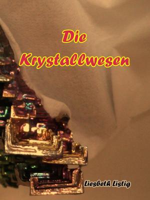Cover of the book Die Krystallwesen by Katrin Kleebach
