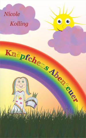 Cover of the book Knöpfchens Abenteuer by Siglinde Bickl