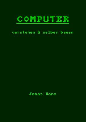 Book cover of Computer verstehen und selber bauen