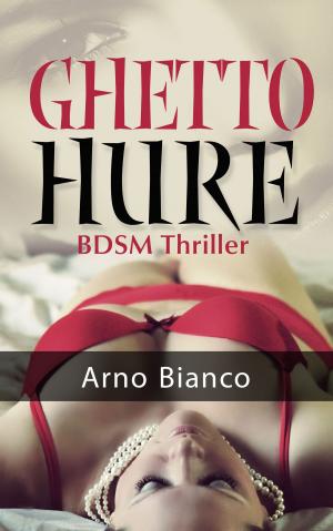 Cover of the book Ghetto Hure by Jörg Becker