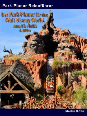 bigCover of the book Der Park-Planer für das Walt Disney World Resort in Florida - 6. Edition - E-Book by 