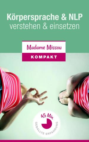 Cover of the book Körpersprache & NLP - verstehen und einsetzen by Heather M. Borger