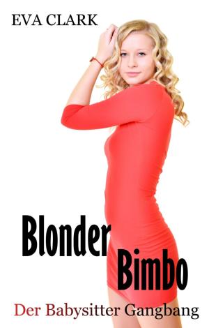 Book cover of Blonder Bimbo - Der Babysitter Gangbang