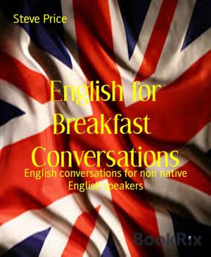 Cover of the book English for Breakfast Conversations by laura patricia kearney