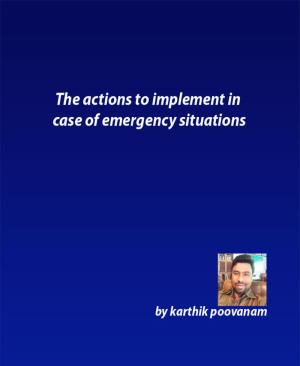 Cover of the book The actions to implement in case of emergency situations by W. A. Travers