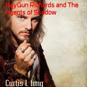 Book cover of RayGun Richards and The Agents of Shadow