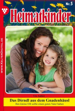 Cover of the book Heimatkinder 5 – Heimatroman by Jutta von Kampen