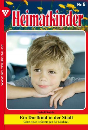 Cover of the book Heimatkinder 6 – Heimatroman by Jutta von Kampen