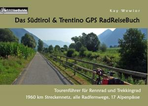 Cover of the book Das Südtirol & Trentino GPS RadReiseBuch by Fritz Runzheimer