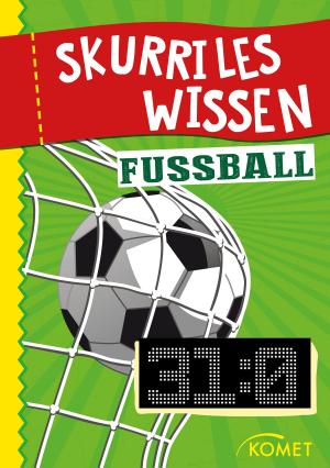 Cover of Skurriles Wissen: Fußball