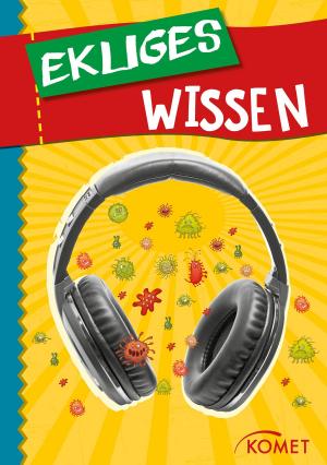 Cover of the book Ekliges Wissen by Barbara Klein, Jutta Schuhn, Michael Sauer, Sylvia Winnewisser