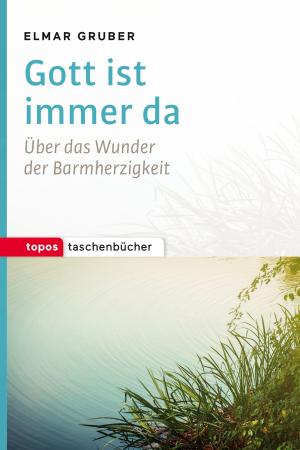 Cover of the book Gott ist immer da by Christian  Feldmann