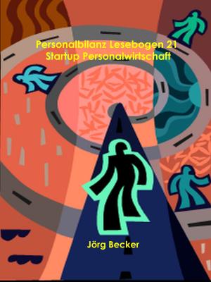 Cover of the book Personalbilanz Lesebogen 21 Startup Personalwirtschaft by Gottfried Keller