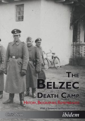 Cover of the book The Belzec Death Camp by E. R.  Hooten