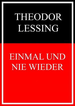 Cover of the book Einmal und nie wieder by Wolfgang Förster