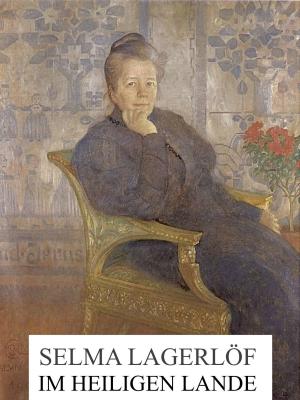 Cover of the book Im Heiligen Lande by Manuela Bößel, Peter Ripota