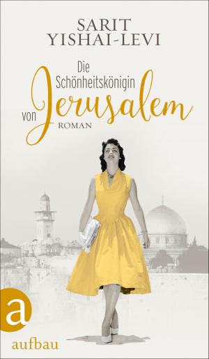 Cover of the book Die Schönheitskönigin von Jerusalem by Christophe André