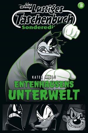 Cover of the book Lustiges Taschenbuch Sonderedition Entenhausens Unterwelt Nr. 3 by Walt Disney