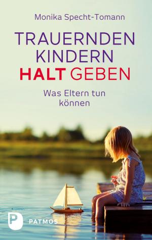 Cover of the book Trauernden Kindern Halt geben by Michael Blume