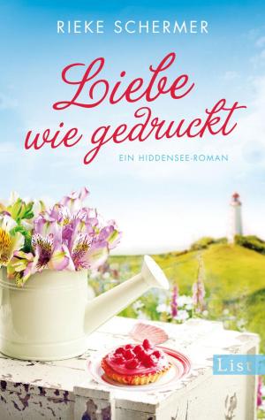 Cover of the book Liebe wie gedruckt by Barbara Kunrath