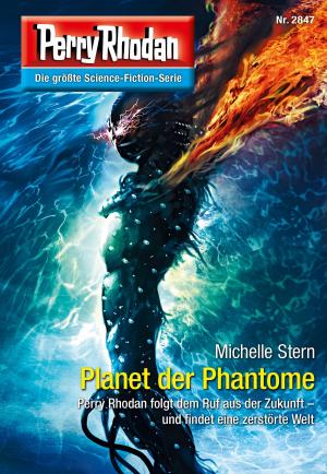 Book cover of Perry Rhodan 2847: Planet der Phantome