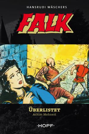 Cover of the book Falk 2: Überlistet! by Caroline Martin