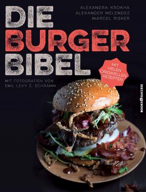 Cover of the book Die Burger-Bibel by Danielle Walker