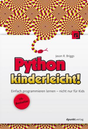Cover of the book Python kinderleicht! by Tim Weilkiens
