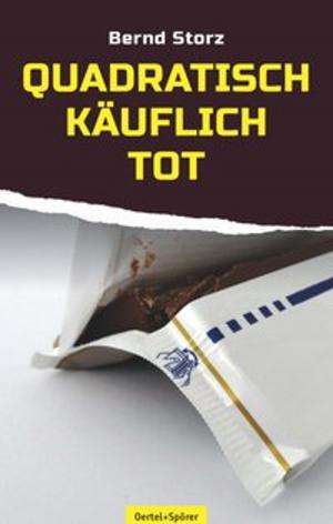 Cover of the book Quadratisch, käuflich, tot by Paolo Locatelli