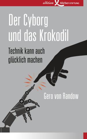 Cover of the book Der Cyborg und das Krokodil by Margaret Heckel