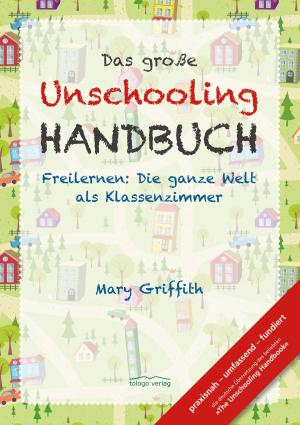Book cover of Das große Unschooling Handbuch