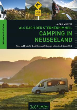 Cover of the book Als Dach der Sternenhimmel – Camping in Neuseeland by Hans Strickling