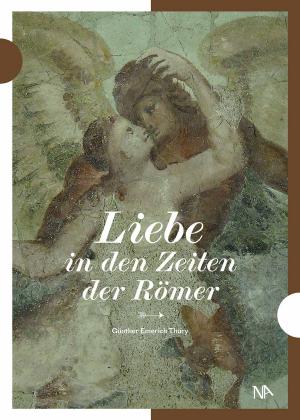 Cover of the book Liebe in den Zeiten der Römer by Maria  Páez Victor