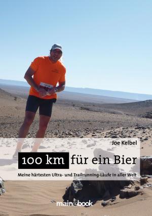 Cover of the book 100 km für ein Bier by Rotraut Mielke