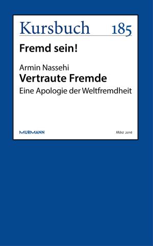 Cover of the book Vertraute Fremde by Manon Clasen, Stephan G. Humer