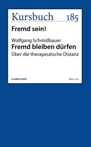 Cover of the book Fremd bleiben dürfen by Wolfgang Schröter