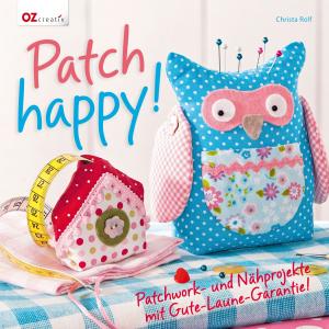 Cover of the book Patch happy! by Sabine Schidelko