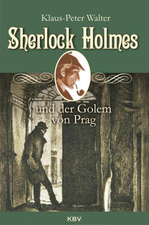 Cover of the book Sherlock Holmes und der Golem von Prag by Silvia Kaffke