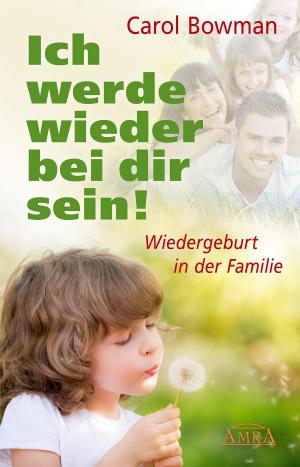 Cover of the book Ich werde wieder bei dir sein! by Jacky Newcomb