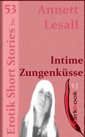 Book cover of Intime Zungenküsse
