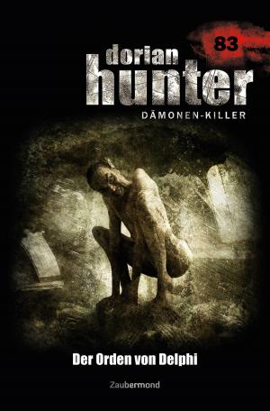 Cover of the book Dorian Hunter 83 – Der Orden von Delphi by Peter Morlar, Christian Montillon