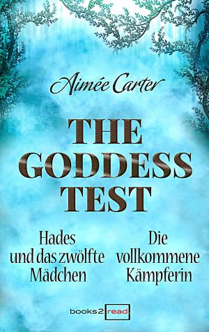 Cover of The Goddess Test - Kurzromane