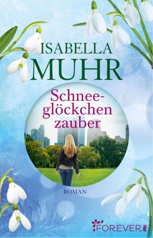 Cover of the book Schneeglöckchenzauber by Katherine Collins