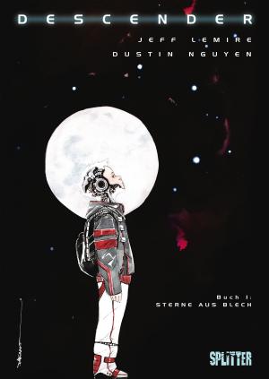 Cover of the book Descender. Band 1 by Chuck Palahniuk, Cameron Stewart