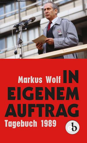 Cover of the book In eigenem Auftrag by Rainer Werning, Helga Picht, Arnold Schölzel