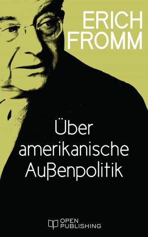Cover of the book Über amerikanische Außenpolitik by Erich Fromm, Rainer Funk