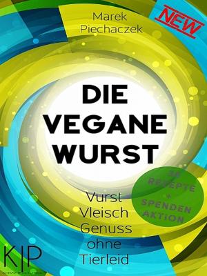 Cover of the book Die Vegane Wurst by Andrea Bottlinger