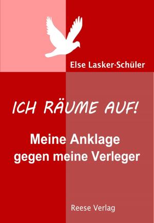 Cover of the book Ich räume auf! Meine Anklage gegen meine Verleger by Stefan Zweig