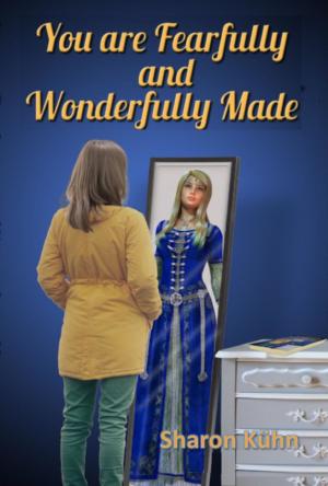 Cover of the book You Were Fearfully and Wonderfully Made by Betty Byrd