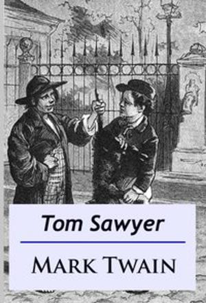 Cover of the book Tom Sawyer by Edgar Allan Poe, Jules Verne, E.T.A. Hoffmann